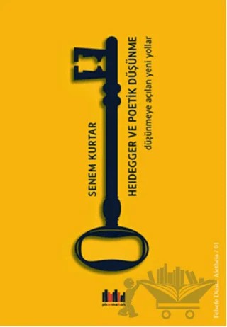 Heidegger ve Poetik Düşünme – Senem Kurtar – Pharmakon Kitap kitap kapağı
