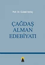 Çağdaş Alman Edebiyatı – Gürsel Aytaç – Ebabil Yayınları kitap kapağı