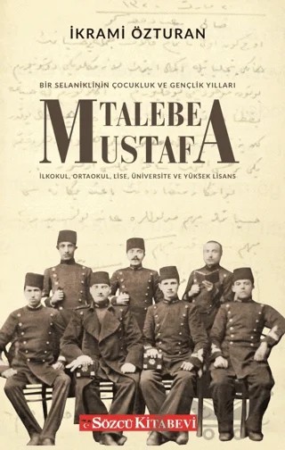 Talebe Mustafa – İkrami Özturan – Sözcü Kitabevi kitap kapağı