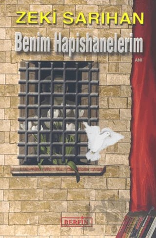 Benim Hapishanelerim – Zeki Sarıhan – Berfin Yayınları kitap kapağı