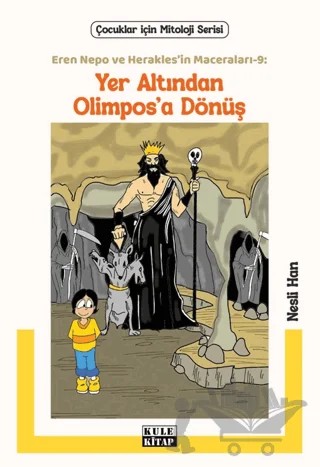 Eren Nepo ve Herakles’in Maceraları 9: Yer Altından Olimpos’a Dönüş – Nesli Han – Kule Kitap kitap kapağı