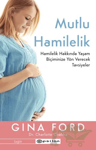 Mutlu Hamilelik – Gina Ford – Epsilon Yayınevi kitap kapağı