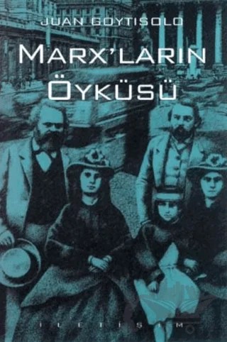 Marx’ların Öyküsü – Juan Goytisolo – İletişim Yayınevi kitap kapağı