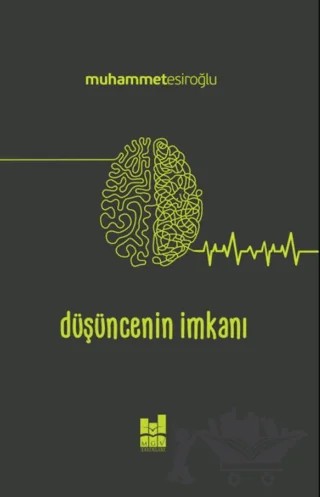 Düşüncenin İmkanı – Muhammet Esiroğlu – Mgv Yayınları kitap kapağı