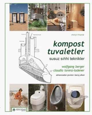 Kompost Tuvaletler – Claudia Lorenz - Ladener, Wolfgang Berger – Yeni İnsan Yayınevi kitap kapağı