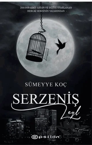 Serzeniş - Leyl (Ciltli) – Sümeyye Koç – Epsilon Yayınevi kitap kapağı