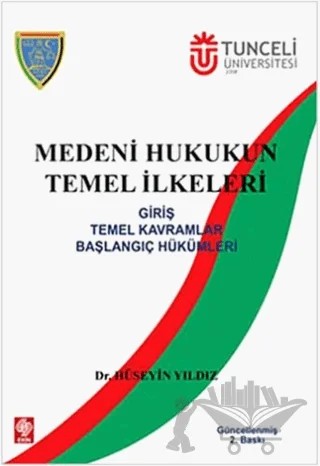 Medeni Hukukun Temel İlkeleri – Hüseyin Yıldız – Ekin Basım Yayın kitap kapağı
