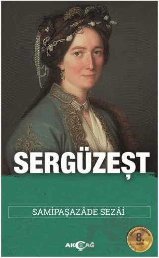 Sergüzeşt (Sadeleştirilmiş Metin) – Sâmipaşazâde Sezâi – Akçağ Yayınları kitap kapağı