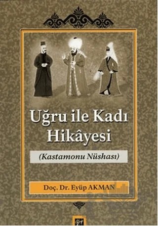 Uğru ile Kadı Hikayesi – Eyüp Akman – Gazi Kitabevi kitap kapağı