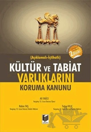 Kültür ve Tabiat Varlıklarını Koruma Kanunu – Ali Yağcı, Rabia Taş, Tuğçe Kılıç – Adalet Yayınevi kitap kapağı