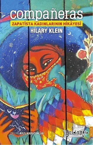 Companeras - Zapatista Kadınlarının Hikayesi – Hilary Klein – Güldünya Yayınları kitap kapağı