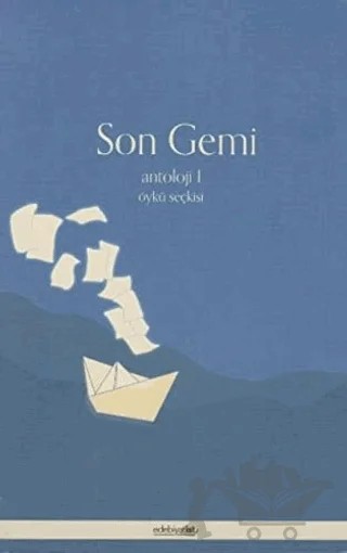 Son Gemi - Antoloji 1 – Kolektif – Edebiyatist kitap kapağı