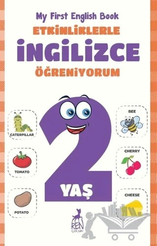Etkinliklerle İngilizce Öğreniyorum 2 Yaş – Merve Almalı – Ren Çocuk kitap kapağı