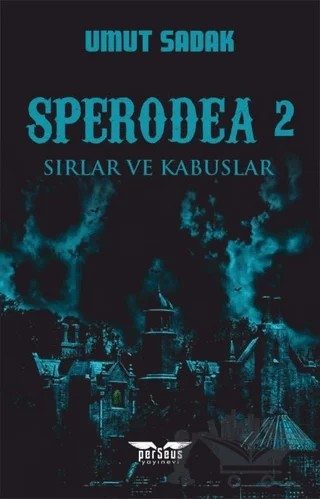 Sperodea - Sırlar ve Kabuslar – Umut Sadak – Perseus kitap kapağı