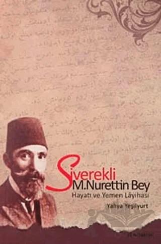 Siverekli M. Nurettin Bey – Yahya Yeşilyurt – Fenomen Yayıncılık kitap kapağı
