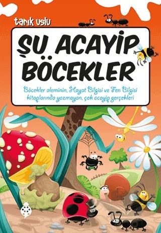 Şu Acayip Böcekler – Tarık Uslu – Uğurböceği Yayınları kitap kapağı