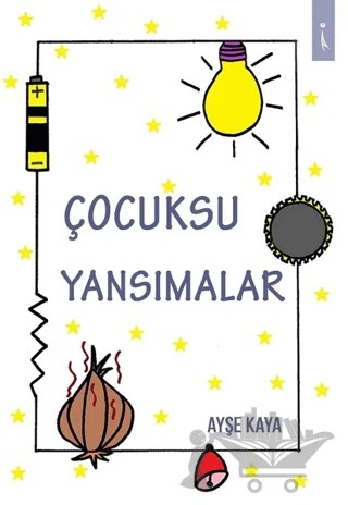 Çocuksu Yansımalar – Ayşe Kaya – İkinci Adam Yayınları kitap kapağı