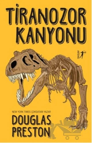 Tiranozor Kanyonu – Douglas Preston – Artemis Yayınları kitap kapağı
