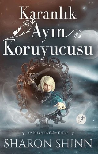 Karanlık Ayın Koruyucusu – Sharon Shinn – Artemis Yayınları kitap kapağı