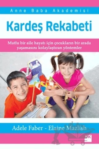 Kardeş Rekabeti – Adele Faber, Elaine Mazlish – Doğan Kitap kitap kapağı