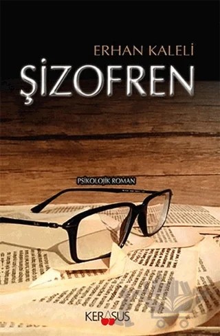 Şizofren – Erhan Kaleli – Kerasus Yayınları kitap kapağı