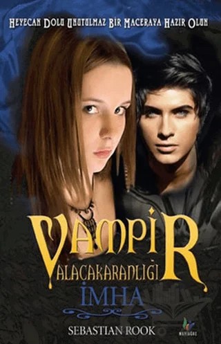 Vampir Alacakaranlığı İmha – Sebastian Rook – Mavi Ağaç Yayınları kitap kapağı