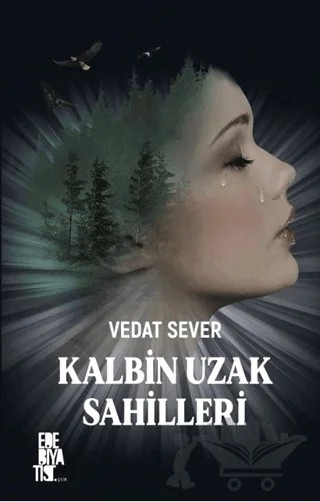 Kalbim Uzak Sahillerde – Vedat Sever – Edebiyatist kitap kapağı