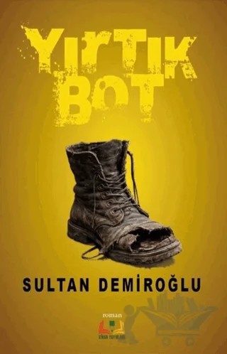 Yırtık Bot – Sultan Demiroğlu – Sidar Yayınları kitap kapağı