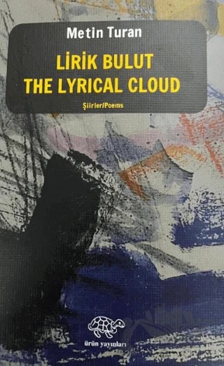 Lirik Bulut - The Lyrical Cloud – Metin Turan – Ürün Yayınları kitap kapağı