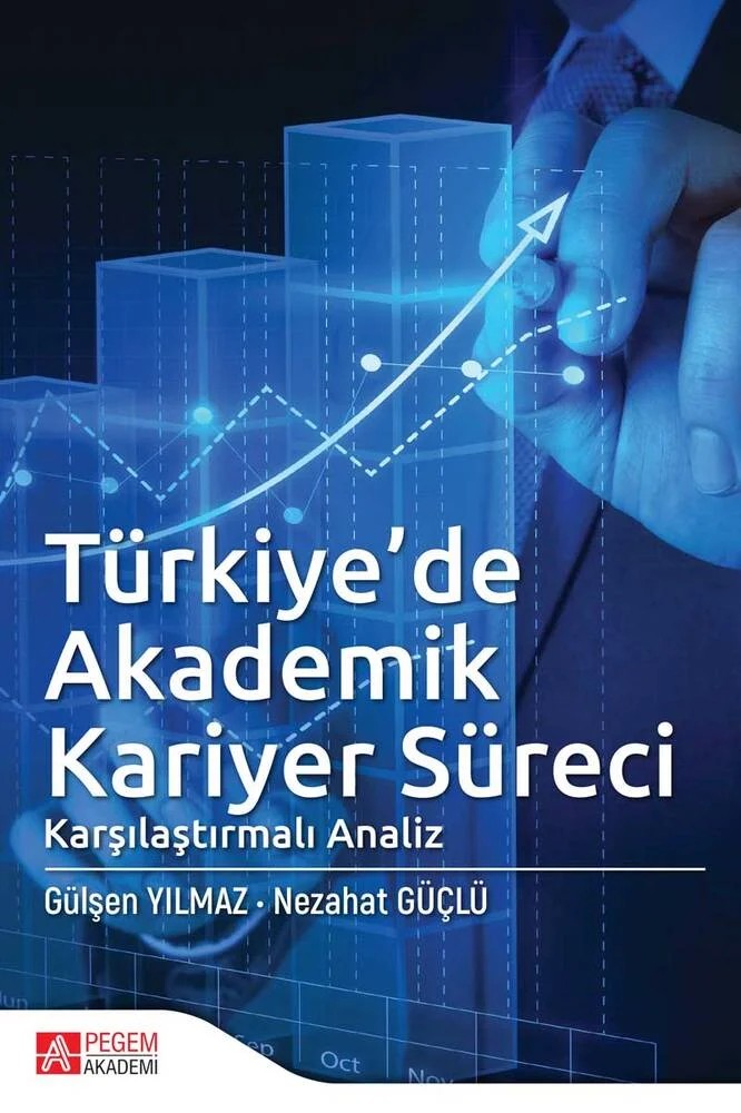 Türkiye’de Akademik Kariyer Süreci – Gülşen Yılmaz – Pegem Akademi Yayıncılık kitap kapağı