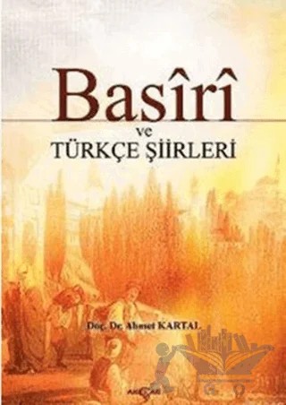 Basiri ve Türkçe Şiirleri – Basiri – Akçağ Yayınları kitap kapağı