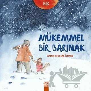 Mükemmel Bir Barınak – Aysun Berktay Özmen – Altın Kitaplar kitap kapağı