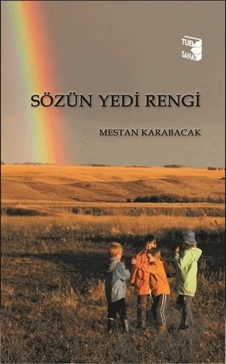 Sözün Yedi Rengi – Mestan Karabacak – Tuem Sanat Yayınları kitap kapağı