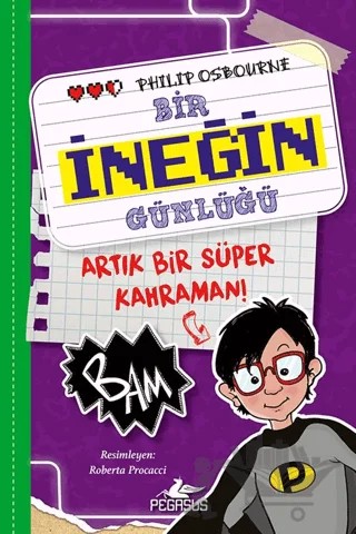 Bir İneğin Günlüğü - Artık Bir Süper Kahraman! – Philip Osbourne – Pegasus Çocuk Yayınları kitap kapağı