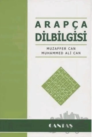 Arapça Dilbilgisi – Muzaffer Can, Muhammed Ali Can – Cantaş Yayınları kitap kapağı