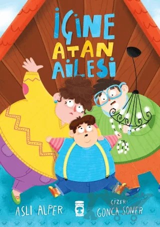 İçine Atan Ailesi – Aslı Alper – Timaş Çocuk kitap kapağı