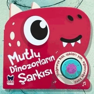 Mutlu Dinozorların Şarkısı – Kolektif – Net Çocuk Yayınları kitap kapağı