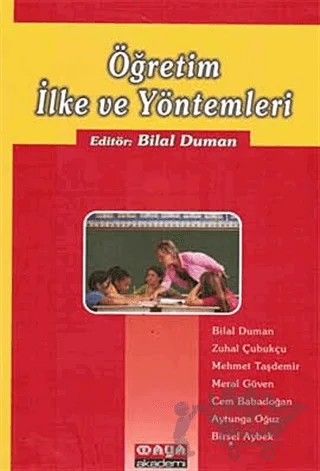 Öğretim İlke ve Yöntemleri – Bilal Duman – Maya Akademi Yayınları kitap kapağı