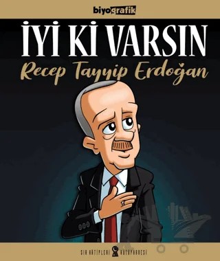 İyi Ki Varsın Recep Tayyip Erdoğan – Alp Türkbiner – Sır Katipleri kitap kapağı