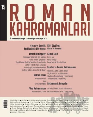 Roman Kahramanları Sayı: 15 Temmuz - Eylül 2013 – Roman Kahramanları Dergisi kitap kapağı