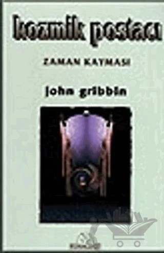 Kozmik Postacı Zaman Kayması – John Gribbin – Ötesi Yayıncılık kitap kapağı