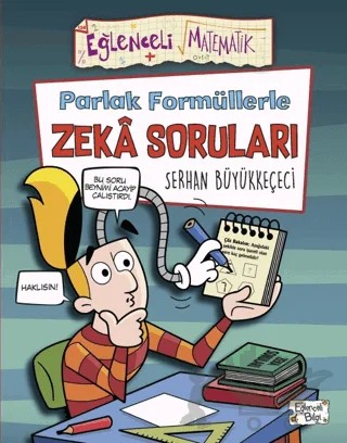Parlak Formüllerle Zeka Soruları – Serhan Büyükkeçeci – Eğlenceli Bilgi Yayınları kitap kapağı