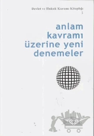 Anlam Kavramı Üzerine Yeni Denemeler (Orta Boy) – Derleme – Legal Yayıncılık kitap kapağı