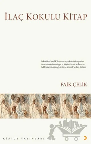 İlaç Kokulu Kitap – Faik Çelik – Cinius Yayınları kitap kapağı