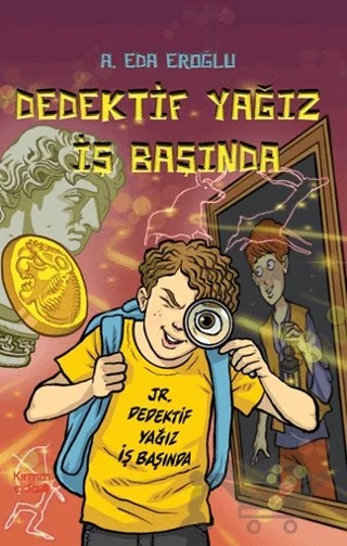 Dedektif Yağız İş Başında – A. Eda Eroğlu Oral – Kırmızı Ada Yayınları kitap kapağı