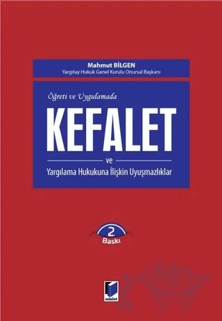Kefalet ve Yargılama Hukukuna İlişkin Uyuşmazlıklar – Mahmut Bilgen – Adalet Yayınevi kitap kapağı