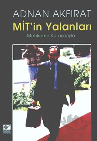 Mit’in Yalanları Mahkeme Kararlarıyla – Adnan Akfırat – Kaynak Yayınları kitap kapağı