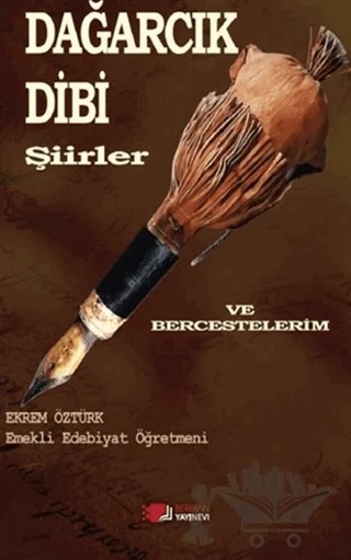 Dağarcık Dibi Şiirler Ve Bercestelerim – Ekrem Öztürk – Berikan Yayınevi kitap kapağı