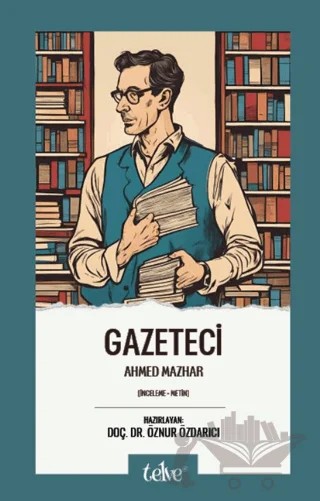 Gazeteci – Ahmed Mazhar – Telve Kitap kitap kapağı
