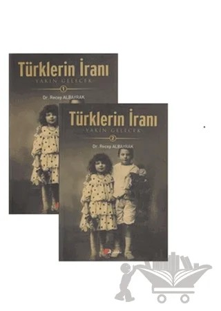 Türklerin İranı (2 Cilt Takım) – Recep Albayrak – Berikan Yayınevi kitap kapağı
